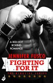 Fighting for It: Ringside 1 (eBook, ePUB) Fighting for It: Ringside 1 (eBook, ePUB)