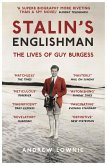 Stalin's Englishman: The Lives of Guy Burgess (eBook, ePUB) Stalin's Englishman: The Lives of Guy Burgess (eBook, ePUB)