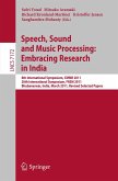 Speech, Sound and Music Processing: Embracing Research in India (eBook, PDF)