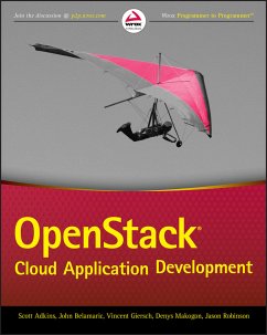 OpenStack Cloud Application Development (eBook, ePUB) - Adkins, Scott; Belamaric, John; Giersch, Vincent; Makogon, Denys; Robinson, Jason E.