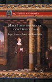 Mary I and the Art of Book Dedications (eBook, PDF)