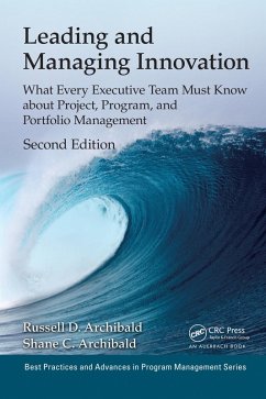 Leading and Managing Innovation (eBook, PDF) - Archibald, Russell D.; Archibald, Shane