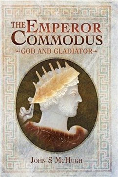 Emperor Commodus (eBook, PDF) - McHugh, John S