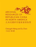 Archival Resources of Republican China in North America (eBook, ePUB)