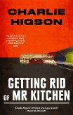 Getting Rid Of Mister Kitchen (eBook, ePUB)