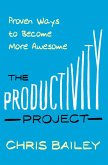 The Productivity Project (eBook, ePUB)
