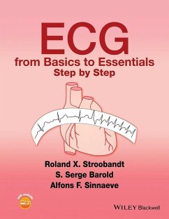 ECG from Basics to Essentials (eBook, PDF) - Stroobandt, Roland X.; Barold, S. Serge; Sinnaeve, Alfons F.