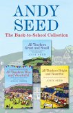 The Back to School collection: ALL TEACHERS GREAT AND SMALL, ALL TEACHERS WISE AND WONDERFUL, ALL TEACHERS BRIGHT AND BEAUTIFUL (eBook, ePUB)
