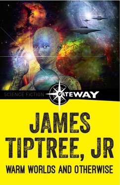 Warm Worlds and Otherwise (eBook, ePUB) - Tiptree Jr., James