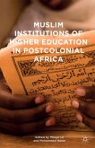 Muslim Institutions of Higher Education in Postcolonial Africa (eBook, PDF)