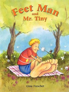 Feet Man and Mr. Tiny (eBook, ePUB) - Freschet, Gina