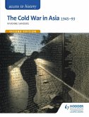 Access to History: The Cold War in Asia 1945-93 for OCR Second Edition (eBook, ePUB)