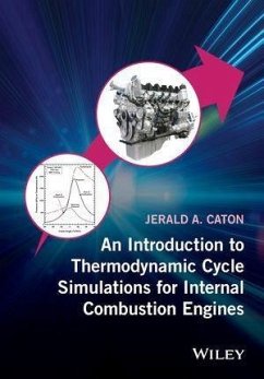 An Introduction to Thermodynamic Cycle Simulations for Internal Combustion Engines (eBook, PDF) - Caton, Jerald A.
