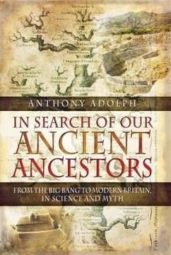 In Search of Our Ancient Ancestors (eBook, ePUB) - Adolph, Anthony