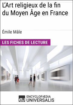 L'Art religieux de la fin du Moyen Âge en France d'Émile Mâle (eBook, ePUB) - Encyclopaedia Universalis