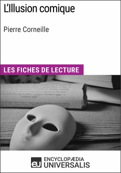 L'Illusion comique de Pierre Corneille (eBook, ePUB) - Encyclopaedia Universalis