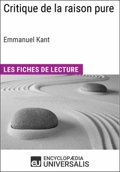 Critique de la raison pure d'Emmanuel Kant (eBook, ePUB) - Encyclopaedia Universalis