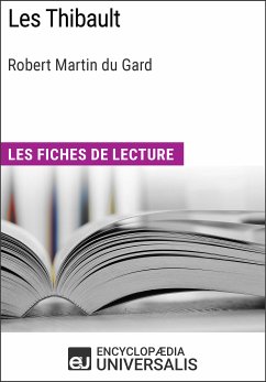Les Thibault de Roger Martin du Gard (eBook, ePUB) - Encyclopaedia Universalis