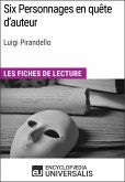 Six Personnages en quête d'auteur de Luigi Pirandello (eBook, ePUB)