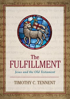 The Fulfillment (eBook, ePUB) - Tennent, Timothy C.
