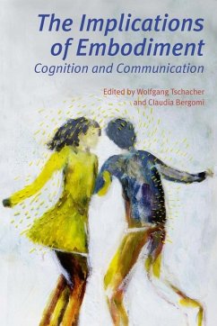 Implications of Embodiment (eBook, PDF) - Tschacher, Wolfgang