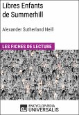 Libres Enfants de Summerhill d'Alexander Sutherland Neill (eBook, ePUB)