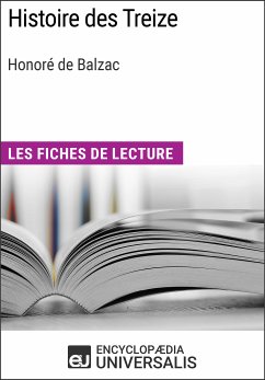 Histoire des Treize d'Honoré de Balzac (eBook, ePUB) - Encyclopaedia Universalis