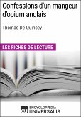 Confessions d'un mangeur d'opium anglais de Thomas De Quincey (eBook, ePUB)