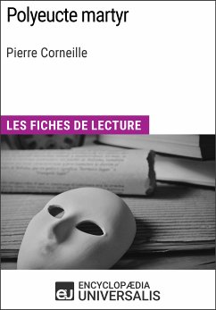 Polyeucte martyr de Pierre Corneille (eBook, ePUB) - Encyclopaedia Universalis