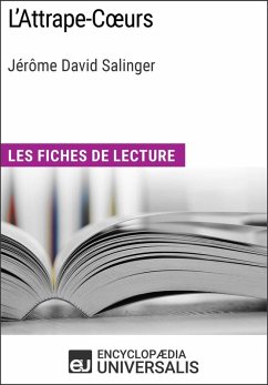 L'Attrape-Coeurs de Jérôme David Salinger (eBook, ePUB) - Encyclopaedia Universalis