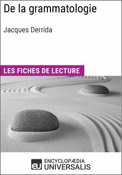 De la grammatologie de Jacques Derrida (eBook, ePUB) - Encyclopaedia Universalis