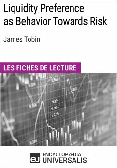 Liquidity Preference as Behavior Towards Risk de James Tobin (eBook, ePUB) - Encyclopaedia Universalis