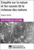 Enquête sur la nature et les causes de la richesse des nations d'Adam Smith (eBook, ePUB)