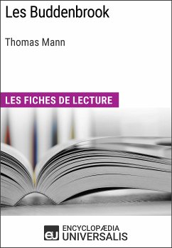 Les Buddenbrook de Thomas Mann (eBook, ePUB) - Encyclopaedia Universalis