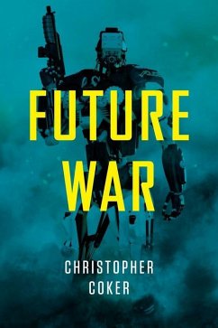 Future War (eBook, ePUB) - Coker, Christopher