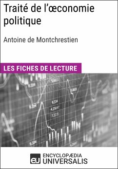 Traité de l'œconomie politique d'Antoine de Montchrestien (eBook, ePUB) - Encyclopaedia Universalis