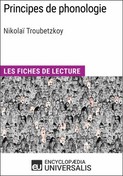 Principes de phonologie de Nikolaï Troubetzkoy (eBook, ePUB) - Encyclopaedia Universalis