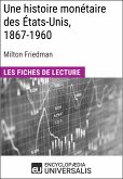 Une histoire monétaire des États-Unis, 1867-1960, de Milton Friedman (eBook, ePUB)