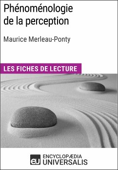 Phénoménologie de la perception de Maurice Merleau-Ponty (eBook, ePUB) - Encyclopaedia Universalis