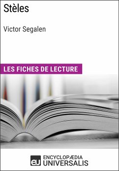 Stèles de Victor Segalen (eBook, ePUB) - Encyclopaedia Universalis