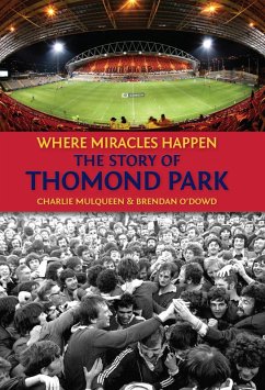 The Story of Thomond Park (eBook, ePUB) - Mulqueen, Charlie; O'Dowd, Brendan