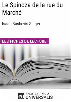 Le Spinoza de la rue du Marché d'Isaac Bashevis Singer (eBook, ePUB) - Encyclopaedia Universalis