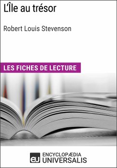 L'Île au trésor de Robert Louis Stevenson (eBook, ePUB) - Encyclopaedia Universalis