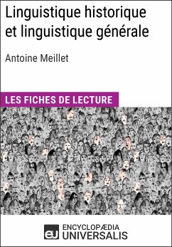 Linguistique historique et linguistique générale d'Antoine Meillet (eBook, ePUB) - Encyclopaedia Universalis