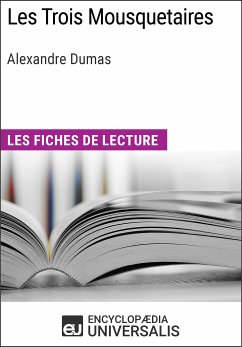 Les Trois Mousquetaires d'Alexandre Dumas (eBook, ePUB) - Encyclopaedia Universalis