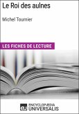 Le Roi des aulnes de Michel Tournier (eBook, ePUB)