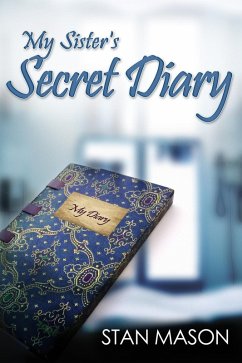 My Sister's Secret Diary (eBook, ePUB) - Mason, Stan