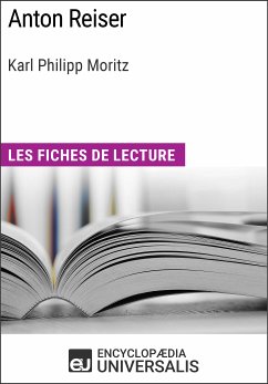 Anton Reiser de Karl Philipp Moritz (eBook, ePUB) - Encyclopaedia Universalis