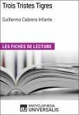 Trois Tristes Tigres de Guillermo Cabrera Infante (eBook, ePUB)