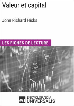 Valeur et capital de John Richard Hicks (eBook, ePUB) - Encyclopaedia Universalis